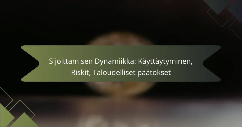 Sijoittamisen Dynamiikka: Käyttäytyminen, Riskit, Taloudelliset päätökset
