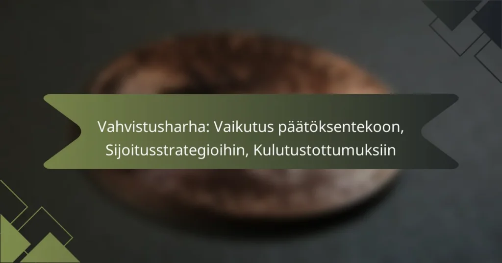 Vahvistusharha: Vaikutus päätöksentekoon, Sijoitusstrategioihin, Kulutustottumuksiin